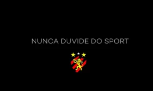 Nunca duvide do Sport
